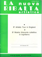 ESA Piacenza "La Nuova Ribalta Artistica" Ed. Speciale, "8^ Mostra Itinerante Collettiva In Inghilterra" Gennaio 1977 - Arte, Arquitectura