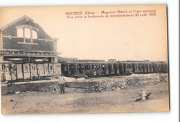 CPA 60 Breteuil Magasins Mabut Et Train Sanitaire Vue Prise Le Lendemain Du Bombardement Du 23 Aout 1918 Tramway - Breteuil