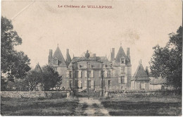 28  Willepion -  Chateau De Willepion Pres Loigny La Bataille - Loigny