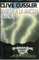 Clive Cussler - Panique à La Maison Blanche - 1986 - Zonder Classificatie