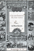 *GUIA SENTIMENTAL DEL PAIS VASCO* Por José Maria SALAVERRIA (Monografia N°14) - Literature