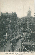 TYNE And WEAR - NEWCASTLE - VISIT OF HM KING EDWARD VII JULY 11th 1906  T480 - Newcastle-upon-Tyne