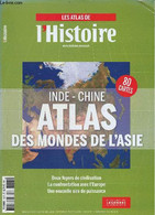 Les Atlas De L'histoire N°402 Août 2014 - Inde-Chine Atlas Des Mondes De L'Asie 80 Cartes - Deux Foyers De Civilisation, - Mappe/Atlanti