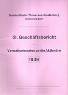 Geschäftsbericht  "Drahtseilbahn Thunersee - St.Beatenberg"       1939 - Europa