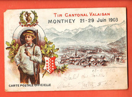 FEA-42  RARE Tir Cantonal Valaisan Monthey Juin 1903 Litho  Dos Simple. Circ. 1903 Angle Sup. Gauche Légèrement Tronqué - Monthey