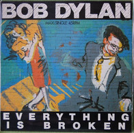 BOB  DYLAN    EVERYTHING IS BROKEN - 45 T - Maxi-Single