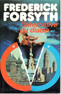 Frederick Forsyth - L'alternative Du Diable - 1980 - Non Classés