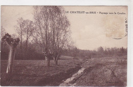 LE CHATELET EN BRIE - Paysage Vers La Coudre - Le Chatelet En Brie