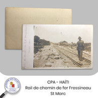 CPA - HAÏTI - Rails De Chemin De Fer Fressineau St Marc - Haiti
