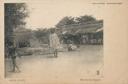Guinée Marché De Siguiri  Market Dos Non Divisé Avant 1903 - Africa