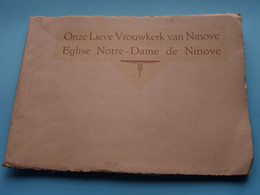 Onze Lieve Vrouwkerk Van NINOVE Eglise Notre-Dame ( Uitg. Huis AVOUX >>> Zie / Voir Scans ) Dit Zijn GEEN Postkaarten ! - Ninove