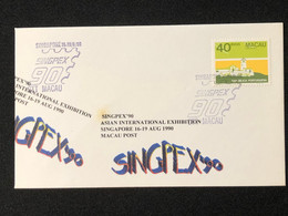 MACAU "SINGPEX 90" STAMP EXHIBATION COMMEMORATIVE ON COVER - Brieven En Documenten