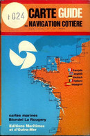 Carte Guide De Navigation Côtière Cartes Marines Blondel La Rougery N°1024 Port Bloc Capbreton / Côte Et Lacs Landais - - Cartes/Atlas