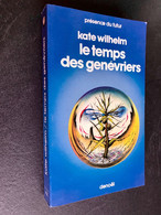 PRESENCE DU FUTUR N° 309  Le Temps De Genévriers  Kate WILHEM Be+ - Denoël