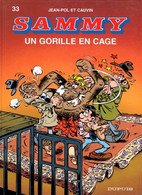 Sammy 33 Un Gorille En Cage - Cauvin / Jean-Pol - Dupuis - EO 03/1997 - TBE - Sammy