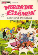 Mortadel Et Filemon 1 L'atomique Insecticide - Ibanez - Aventures Et Voyages - EO 01/1970 - BE - Original Edition - French