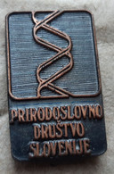 Natural History Society Of Slovenia Pin Badge - Administrations
