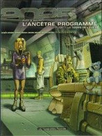 L'ancêtre Programmé 1 Le Temps De L'éveil - Ploy / Malnati - Humanos - EO 08/1999 - TBE - Ancêtre Programmé, L'