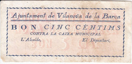 BILLETE DE 5 CTS DEL AJUNTAMENT DE VILANOVA DE LA BARCA DEL AÑO 1937 (BANKNOTE) - Sonstige & Ohne Zuordnung