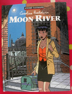 Caroline Baldwin. Moon River 1. André Taymans. Casterman 1998 - Caroline Baldwin