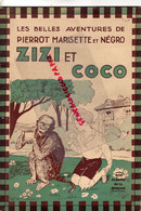 ENFANTINA -BELLES AVENTURES DE PIERROT MARISETTE ET NEGRO- ZIZI ET COCO- N° 31 -1932- EDITIONS ENFANTINES PARIS - Autres & Non Classés