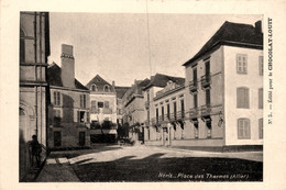 Néris * La Place Des Thermes * Pub Publicité Chocolat LOUIT - Neris Les Bains