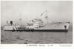 LA MAYENNE, Pétrolier, 12-1949 - Pétroliers