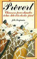 Chanson Pour Chanter à Tue-tête Et à Cloche-pied De Jacques Prévert (1985) - Unclassified