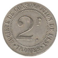TROYES - NR01 - Monnaie De Nécessité - 2 Francs  - Société Consommation De L'Est - Monétaires / De Nécessité
