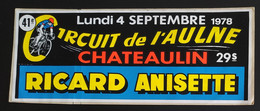 AUTOCOLLANT STICKER - 41e CIRCUIT DE L'AULNE - CHATEAULIN - 1978 - SPORT CYCLISME CYCLISTE VÉLO -  RICARD ANISETTE - Stickers