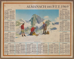 CALENDRIER ALMANACH DES P.T.T - 1969 - PROMENDE EN MONTAGNE- 9 Pages De Renseignements Sur Le 94 Dont 3 Cartes - Grand Format : 1961-70