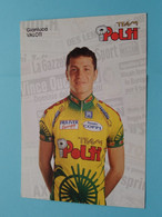 GIANLUCA VALOTI ( Zie / Voir Scan ) Formaat CP / PK ( POLTI Team ) ! - Cyclisme