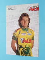 SERGEI OUCHAKOV ( Zie / Voir Scan ) Formaat CP / PK ( POLTI Team ) ! - Cyclisme