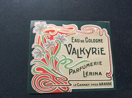 ETIQUETTE DE PARFUM  EAU DE COLOGNE  Valkyrie  PARFUMERIE LERINA  Le Cannet Près Grasse - Etichette