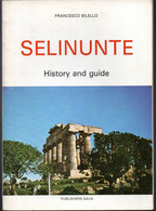 Francesco Bilello * Selinunte History And Guide 1982 - Europe