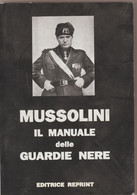 27-sc.2-Fascismo E Mussolini-Storia-Il Manuale Delle Guardie Nere-Ed: Reprint-192 Pagine - Verzamelingen