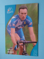 Franck RENIER - Saison 2006 ( Voir / Zie Photo ) Bouygues ! - Cyclisme