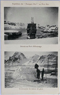 C. P. A. : CHARCOT : Expédition Du "POURQUOI PAS ?" Au Pole Sud, "Arrivée Au Port D'Hivernage", "Construction Maison"" - TAAF : French Southern And Antarctic Lands