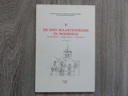 Wevelgem  * (Heemkunde Boek)  De Sint-Maartenskerk In Moorsele  - Geschiedenis - Opgravingen - Kunstbezit - Wevelgem
