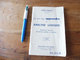 Année 1941  Ce Qu'il Faut Apprendre ANALYSE LOGIQUE - 12-18 Ans