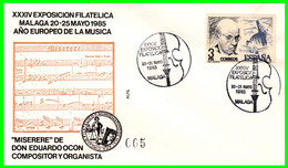 SOBRE EXPOSICION FILATELICA DE MALAGA AÑO EUROPEO DE LA MUSICA CON MATASELLO DE MALAGA AÑO 1985 - Other & Unclassified