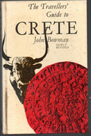 Tbe Travellers . Guide To * Crete * John Bowman  1974 - Cultural
