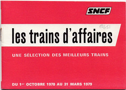 28651# SNCF LES TRAINS D' AFFAIRES UNE SELECTION DES MEILLEURS TRAINS OCTOBRE 1978 MARS 1979 - Europe