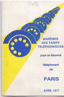 28652# BAREMES DES TARIFS TELEPHONIQUES POUR UN ABONNE TELEPHONANT DE PARIS AVRIL 1977 TELEPHONE - Telefonia