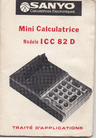 28653# SANYO CALCULATRICES ELECTRONIQUES MINI CALCULATRICE MODELE ICC 82 D TRAITE D' APPLICATIONS CALCULETTE - Andere
