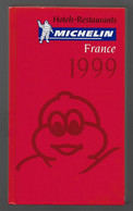 Guide Rouge Michelin 1999 Hôtels-restaurants France - Michelin-Führer