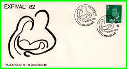 SOBRE EXPOSICION  FILATELICA ( EXFIVAL-82 )  CON MATASELLO EN VALLADOLID AÑO 1982 - Andere & Zonder Classificatie