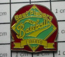 3017 Pin's Pins / Beau Et Rare / THEME : SPORTS / LIBERTO BEST PLAYERS IN BASEBALL - Béisbol