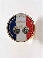 PINS PÉTANQUE FÉDÉRATION FRANÇAISE DE PÉTANQUE ET JEU PROVENÇAL / 33NAT - Petanca