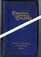 1931 SUPERBE CATALOGUE CHAPPEE  CHAUFFAGE CENTRAL PARIS ET AUTRES LIEUX  150 Pages EXCEPTIONNELLE DOCUMENTATION V.SCANS - 1900 – 1949